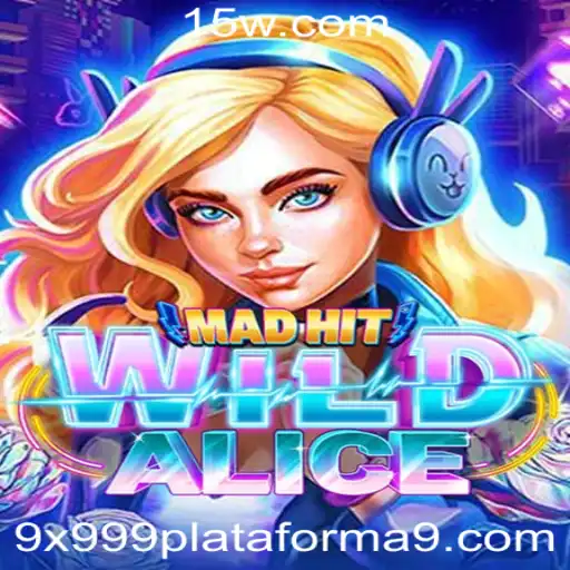Descubra MadHitWildAlice: O Jogo Empolgante Mega-Trend da 9x999.com Plataforma