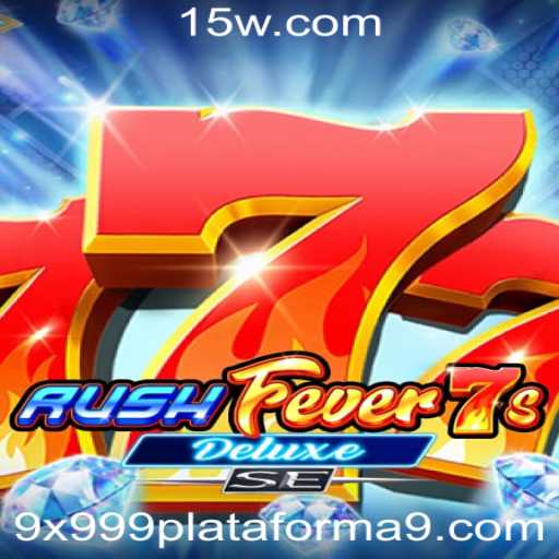 Descubra RushFever7sDeluxeSE: A Nova Sensação da Plataforma 9x999.com