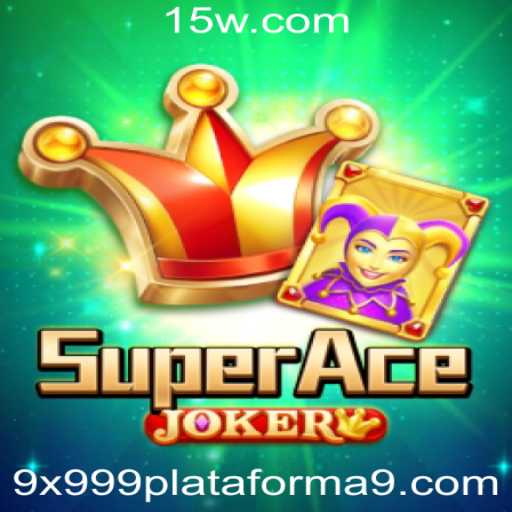Descubra o Mundo Empolgante de SuperAceJoker na Plataforma 9x999.com