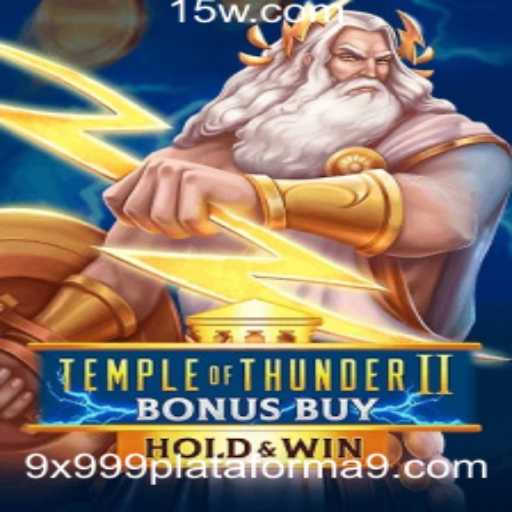 Explorando o Novo Jogo Temple of Thunder II Bonus Buy na Plataforma 9x999.com